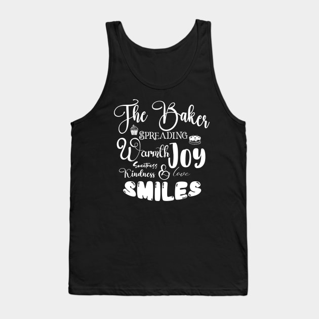 The Baker Spreading Smiles and Kindness Light Font Tank Top by Wizardbird